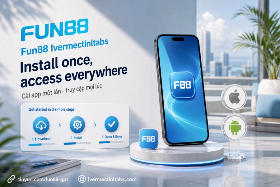 Tải ứng dụng Fun88 Android iOS cài đặt di động 2026