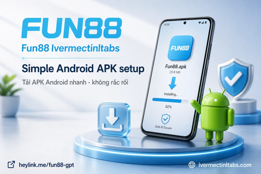Cài đặt APK Fun88 trên Android bật nguồn không xác định