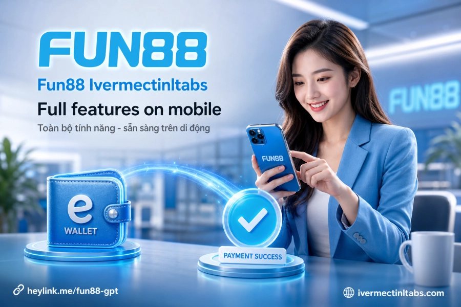 Tính năng app Fun88 nạp rút cá cược thể thao casino di động